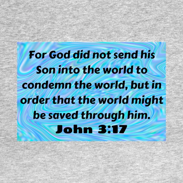 Bible Verse John 3:17 by Prayingwarrior